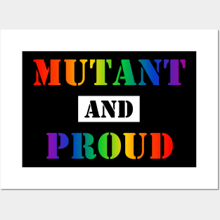 Mutant and Proud (Gay Pride Rainbow) (v1) Posters and Art